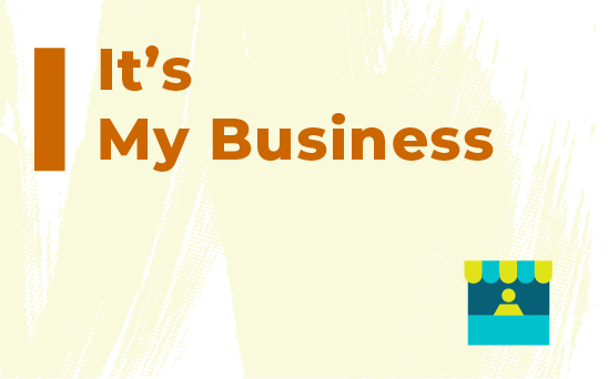 It’s My Business