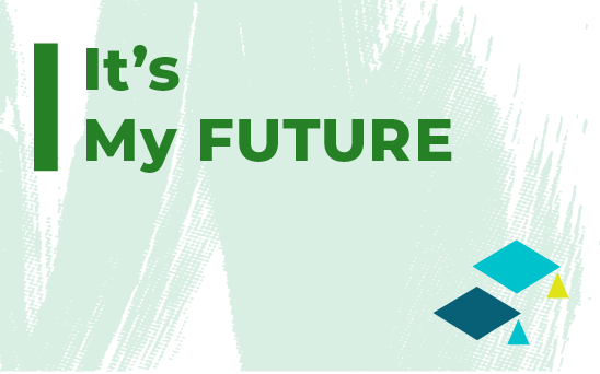 It’s My Future